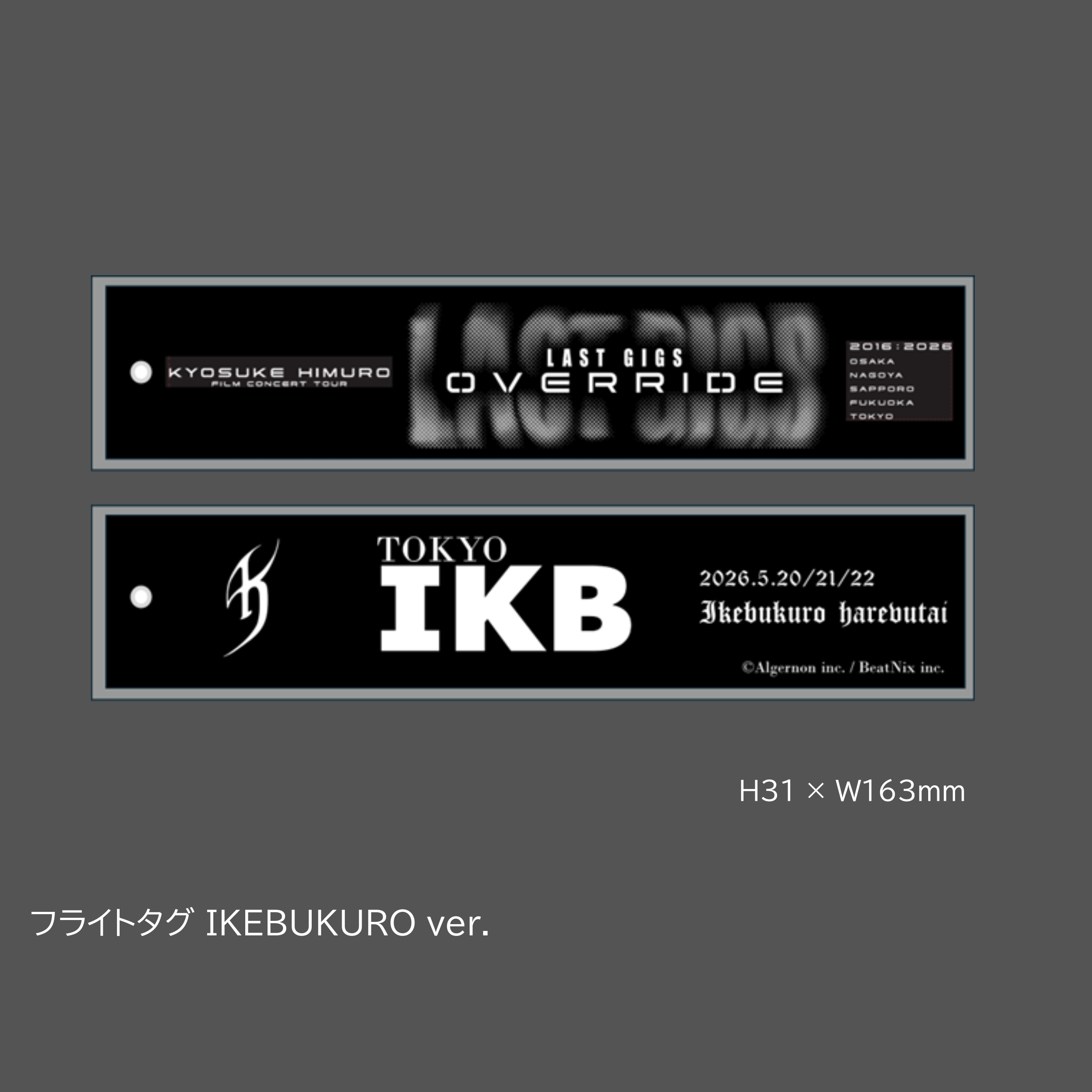 LAST GIGS OVERRIDE FLIGHT TAG（IKEBUKURO）
