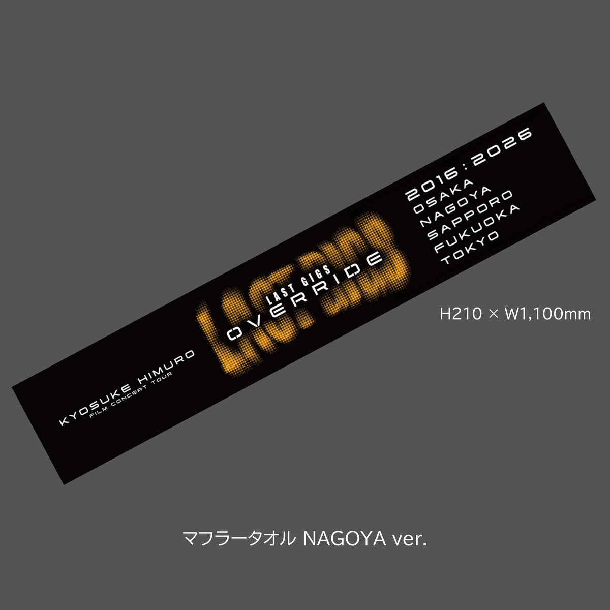 LAST GIGS OVERRIDE Muffler Towel（NAGOYA）